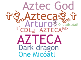 Biệt danh - Azteca