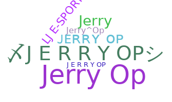 Biệt danh - JerryOP
