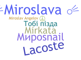Biệt danh - Miroslav