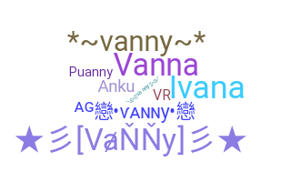 Biệt danh - Vanny