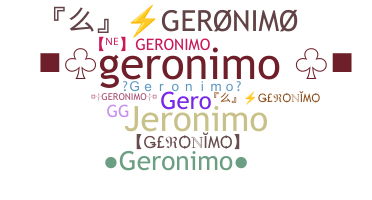 Biệt danh - Geronimo