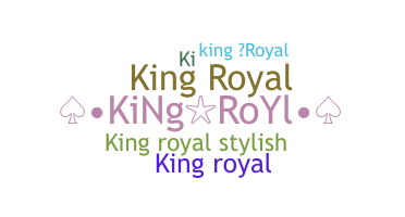 Biệt danh - KingRoyal