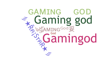 Biệt danh - GamingGod