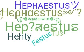 Biệt danh - Hephaestus
