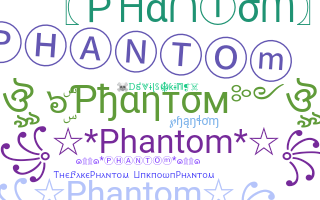Biệt danh - Phantom