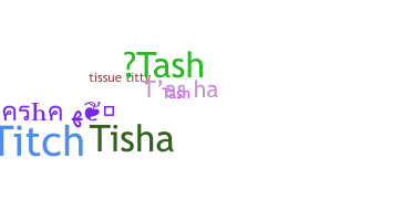 Biệt danh - Tasha