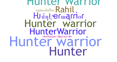 Biệt danh - Hunterwarrior