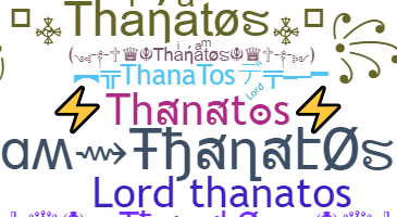Biệt danh - Thanatos