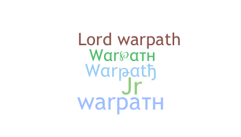 Biệt danh - Warpath