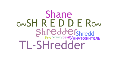 Biệt danh - Shredder