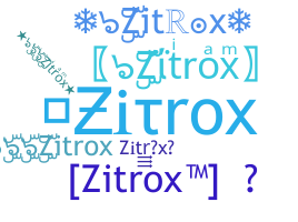 Biệt danh - Zitrox