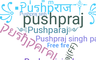 Biệt danh - Pushparaj