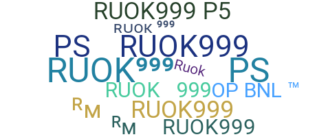 Biệt danh - RUOK999