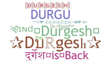 Biệt danh - Durgesh
