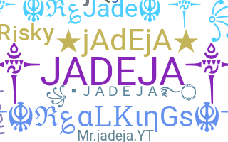Biệt danh - Jadeja