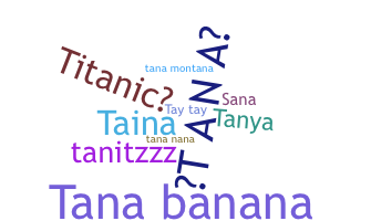 Biệt danh - Tana