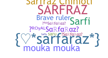 Biệt danh - Sarfaraz