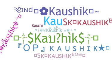 Biệt danh - Kaushik