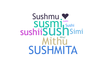 Biệt danh - Sushmita