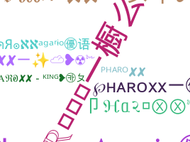 Biệt danh - Pharoxx