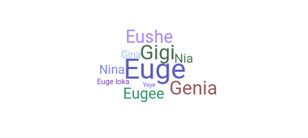 Biệt danh - Eugenia
