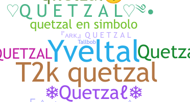 Biệt danh - quetzal