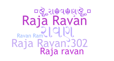 Biệt danh - Rajaravan