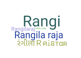 Biệt danh - RangilaRaja