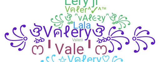 Biệt danh - Valery