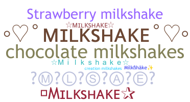 Biệt danh - Milkshake