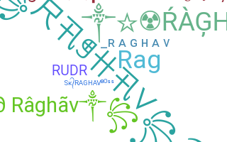 Biệt danh - Raghav