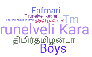 Biệt danh - Tirunelveli