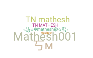 Biệt danh - Mathesh