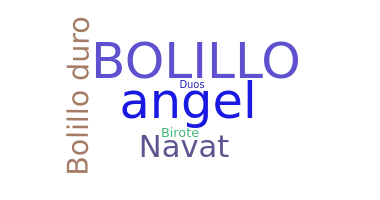 Biệt danh - Bolillo