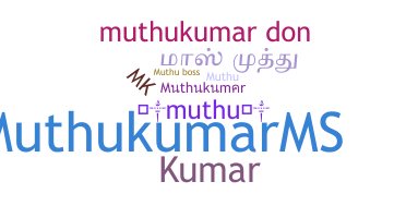 Biệt danh - Muthukumar