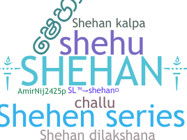Biệt danh - Shehan