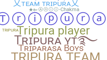 Biệt danh - Tripura