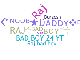 Biệt danh - Rajbadboy
