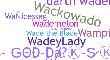 Biệt danh - Wade