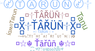 Biệt danh - Tarun