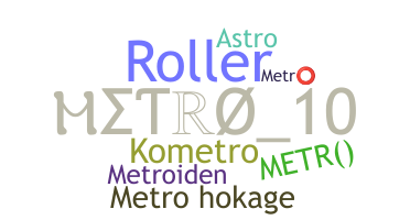 Biệt danh - Metro