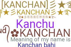 Biệt danh - Kanchan