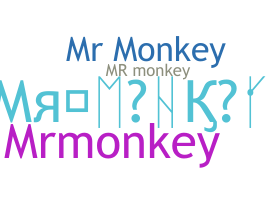 Biệt danh - MrMonkey