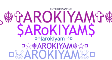 Biệt danh - Arokiyam