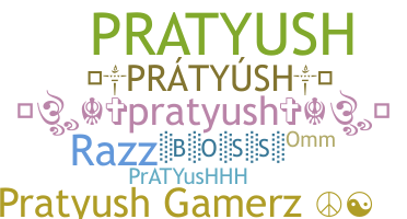 Biệt danh - Pratyush