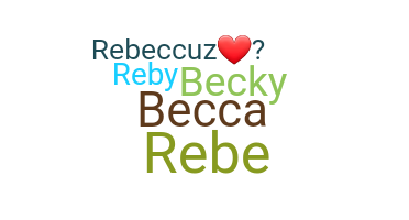 Biệt danh - Rebecca