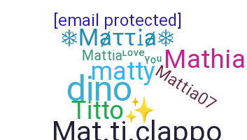 Biệt danh - Mattia