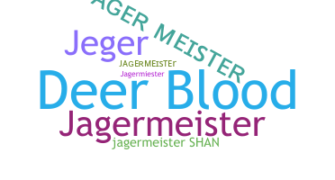 Biệt danh - JagerMeister