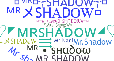 Biệt danh - MrShadow