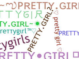 Biệt danh - Prettygirl